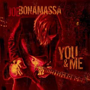 Joe Bonamassa | You And Me