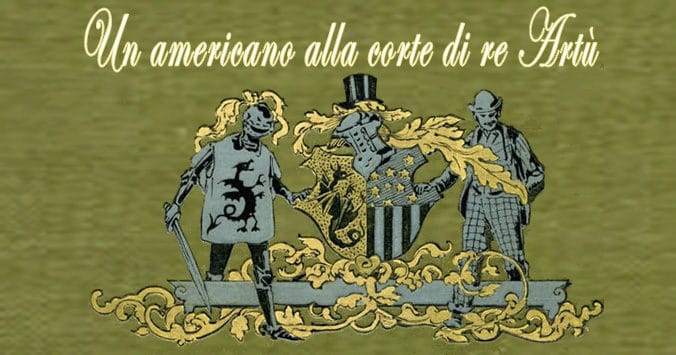 Un Americano Alla Corte Di Re Artù