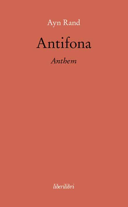 Antifona, il romanzo distopico di Ayn Rand