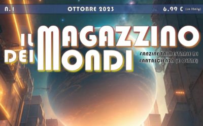 Ecco il Magazzino dei Mondi: è uscito il #1 della fanzine fantascientifica italiana!